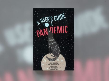 A User's Guide To A Pandemic