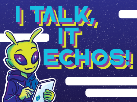 I Talk, It Echoes